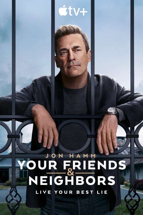 Your Friends & Neighbors 2025